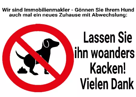 Hunde Lassen Sie ihn woanders Kacken! Bild