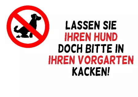  Hunde Lassen Sie Ihren Hund doch bitte in Ihren ... Bild