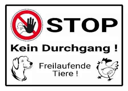  Tiere Kein Durchgang! Freilaufende Tiere! Bild