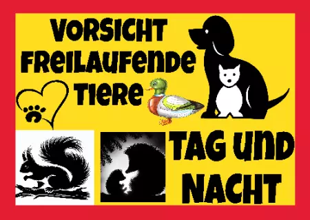 Tiere VORSICHT FREILAUFENDE TIERE Bild